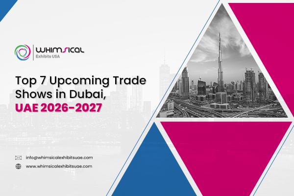 Upcoming Trade Shows in Dubai 2026-2027