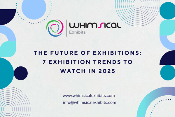 7 Exhibition Trends to Watch in 2025