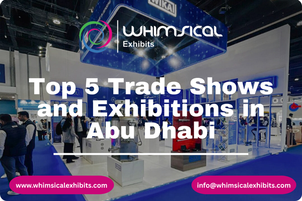 Top 5 Trade Shows and Exhibitions in Abu Dhabi