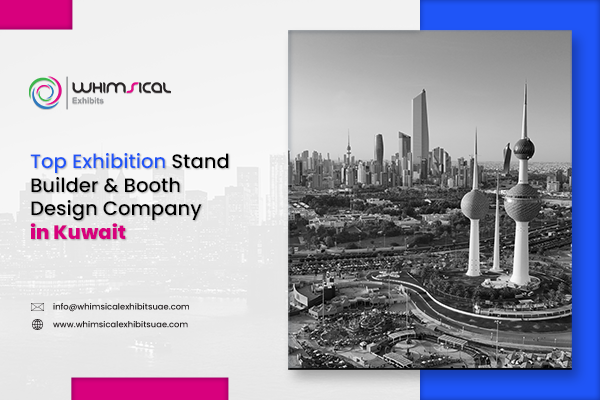 Exhibition Stand Builder & Booth Design Company in Kuwait