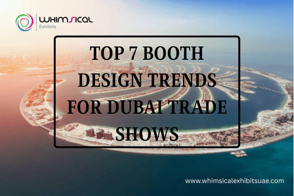 Booth design trends Dubai